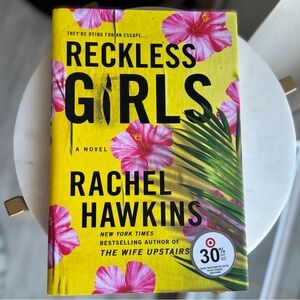 Reckless Girls by Rachel Hawkins